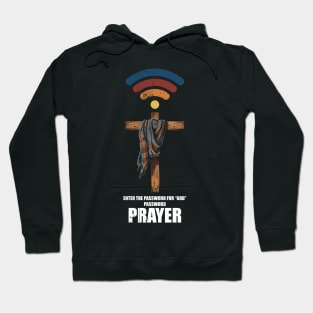 Wifi GOD Has the Password PRAYER Hoodie